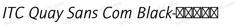 ITC Quay Sans Com Black字体转换
